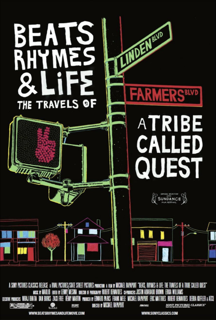 Beats, Rhymes, and Life: The Travels of A Tribe Called Quest