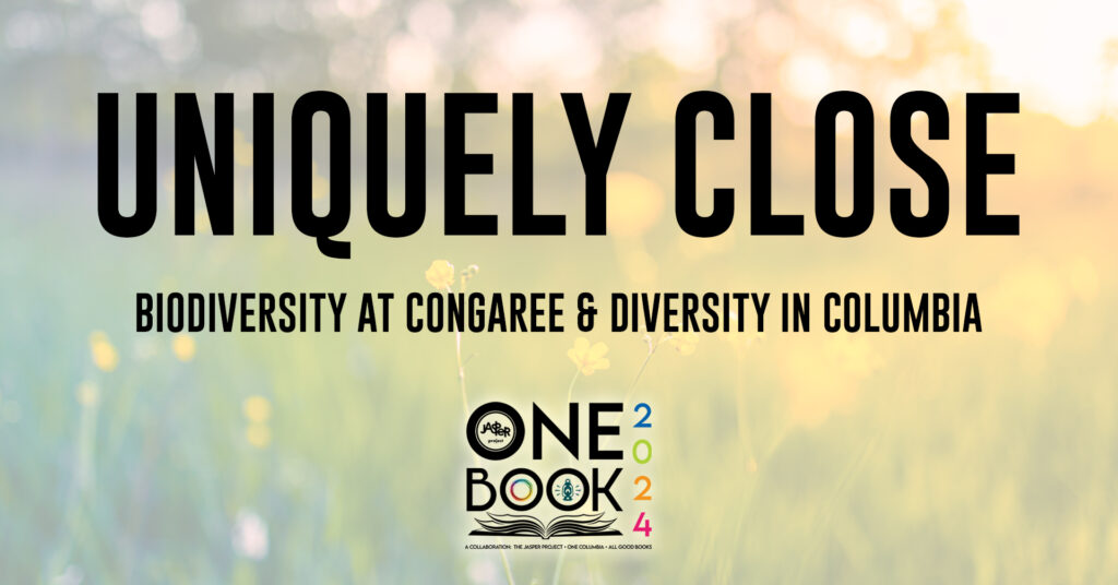 Uniquely Close: Biodiversity at Congaree and Diversity in Columbia